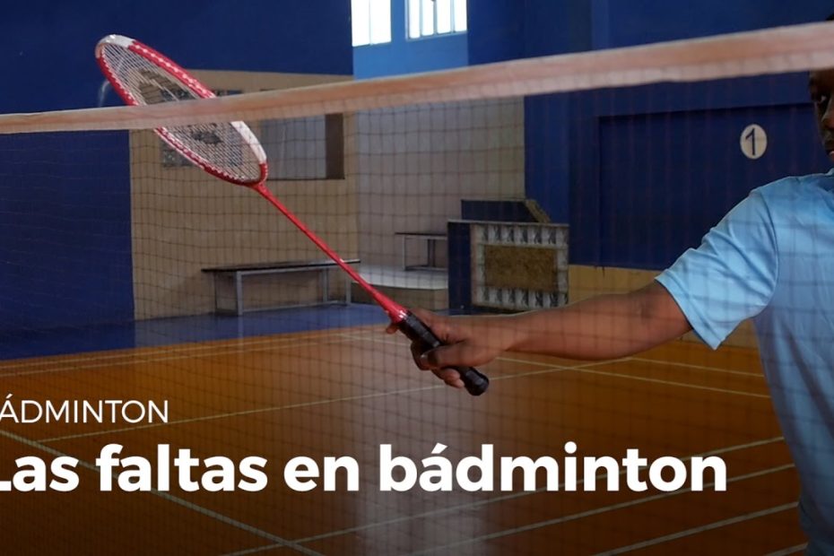 Las sanciones en el bádminton: normas y equipamiento